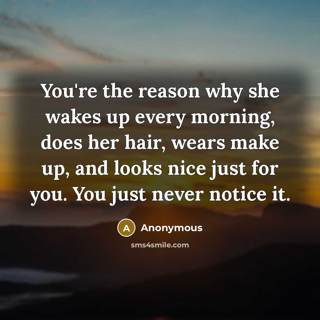 “You're the reason why she wakes up every morning, does…” quote by Anonymous