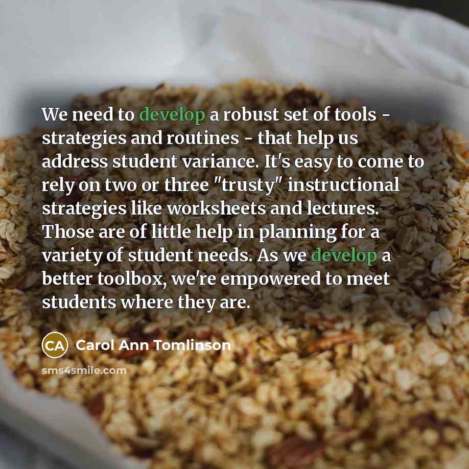 “We need to develop a robust set of tools -…” quote by Carol Ann Tomlinson
