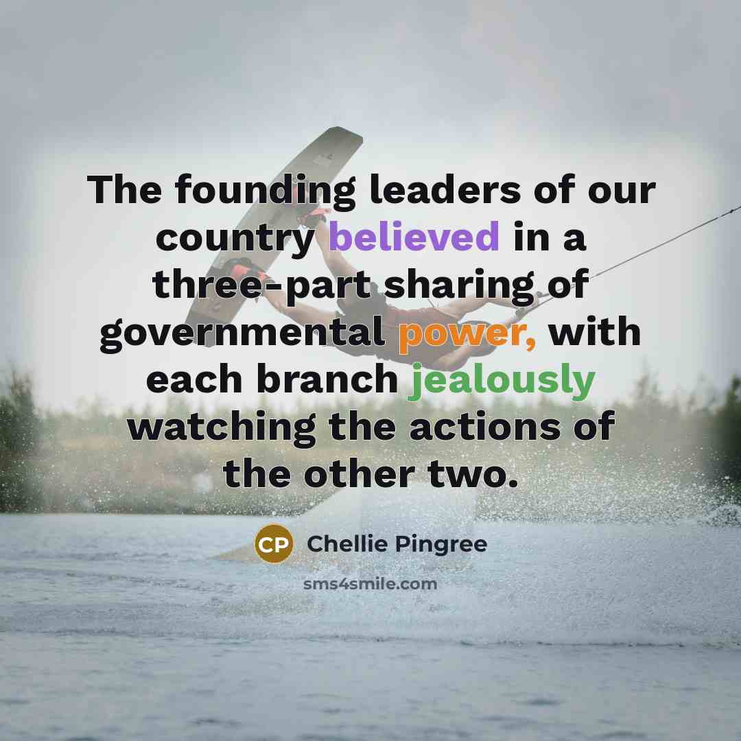 “The founding leaders of our country believed in a three-part…” quote by Chellie Pingree