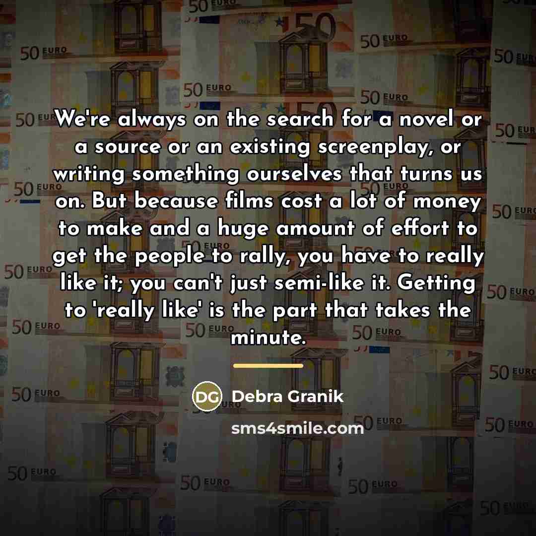 “We're always on the search for a novel or a…” quote by Debra Granik