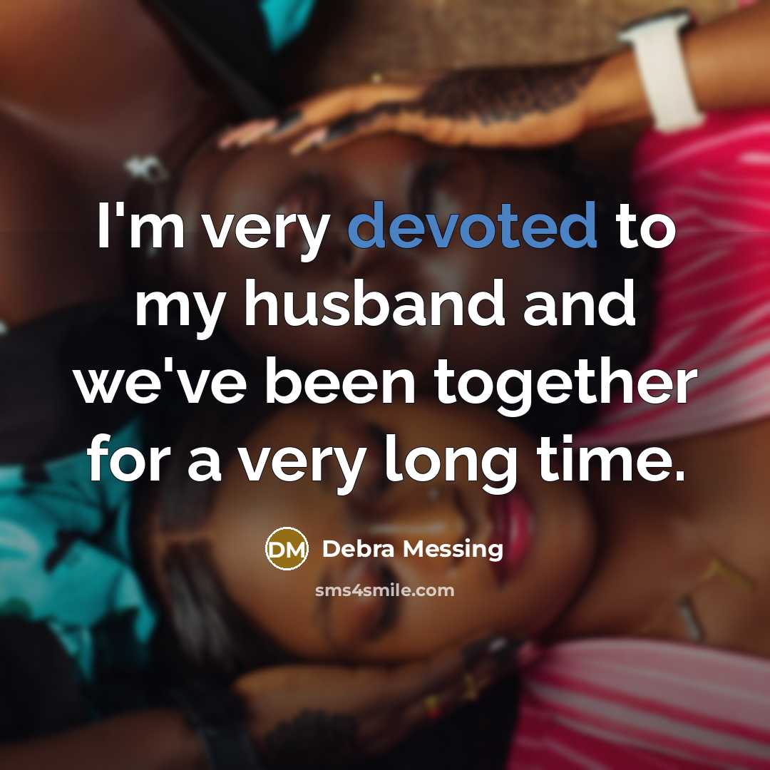 “I'm very devoted to my husband and we've been together…” quote by Debra Messing