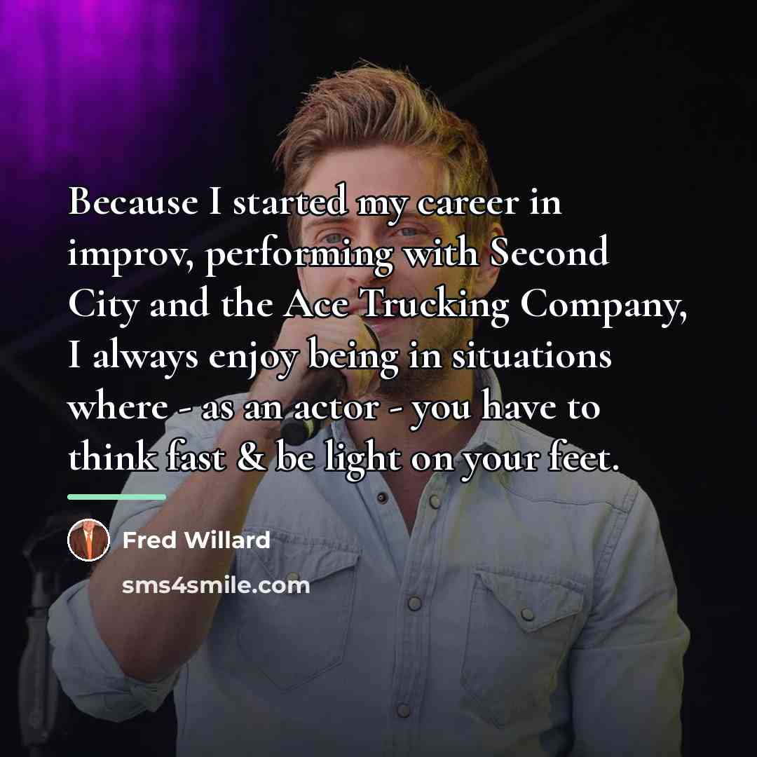 “Because I started my career in improv, performing with Second…” quote by Fred Willard