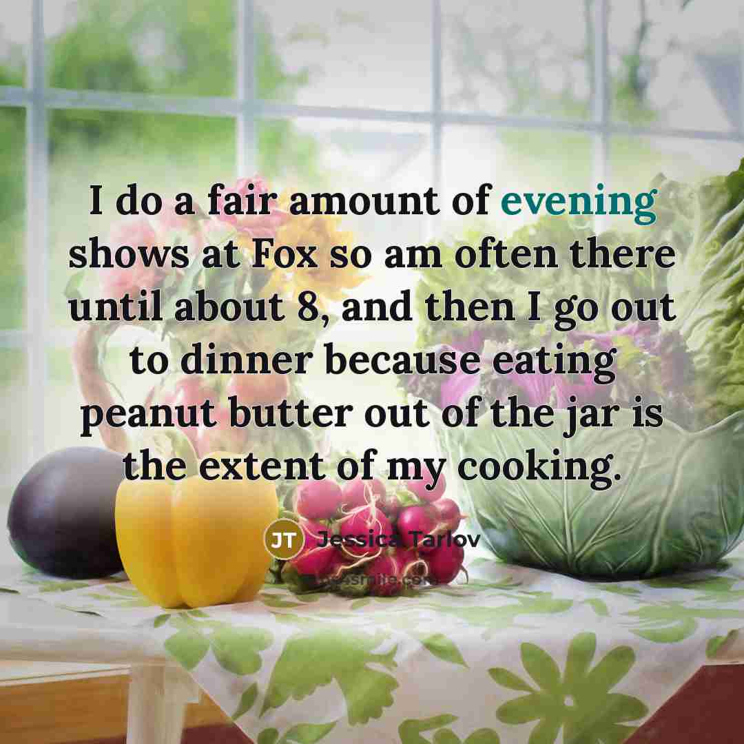 “I do a fair amount of evening shows at Fox…” quote by Jessica Tarlov