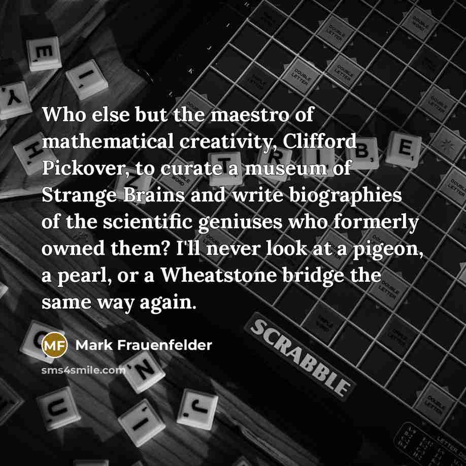 “Who else but the maestro of mathematical creativity, Clifford Pickover,…” quote by Mark Frauenfelder