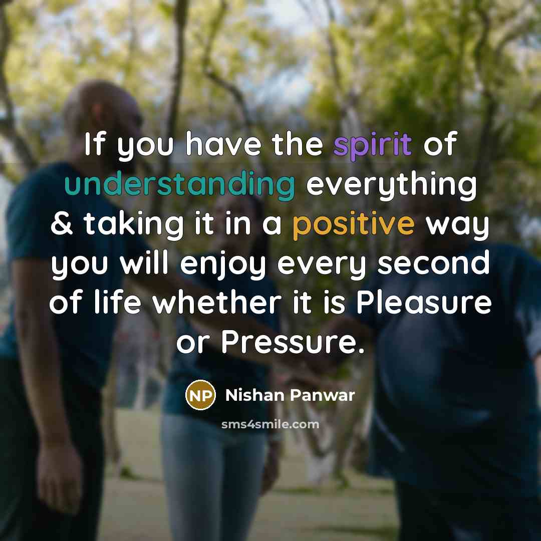 “If you have the spirit of understanding everything & taking…” quote by Nishan Panwar