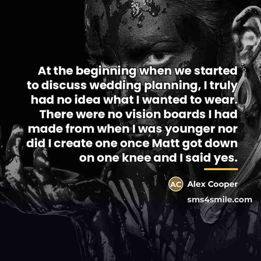 “At the beginning when we started to discuss wedding planning,…” quote by Alex Cooper