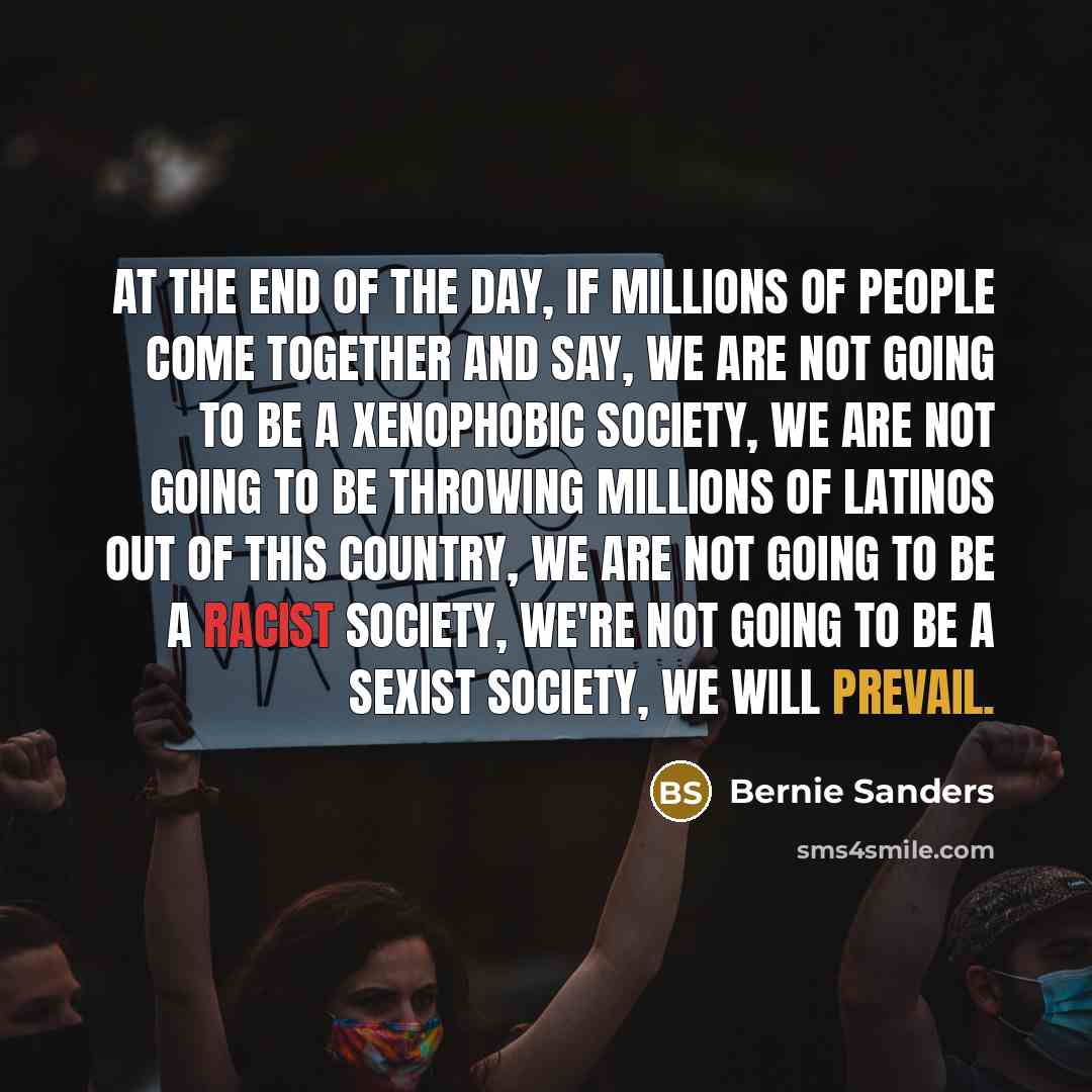 “At the end of the day, if millions of people…” quote by Bernie Sanders
