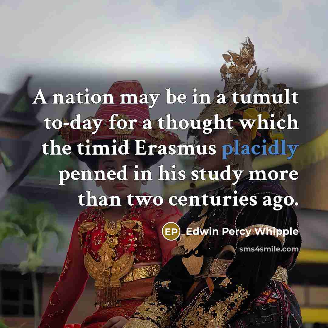 “A nation may be in a tumult to-day for a…” quote by Edwin Percy Whipple
