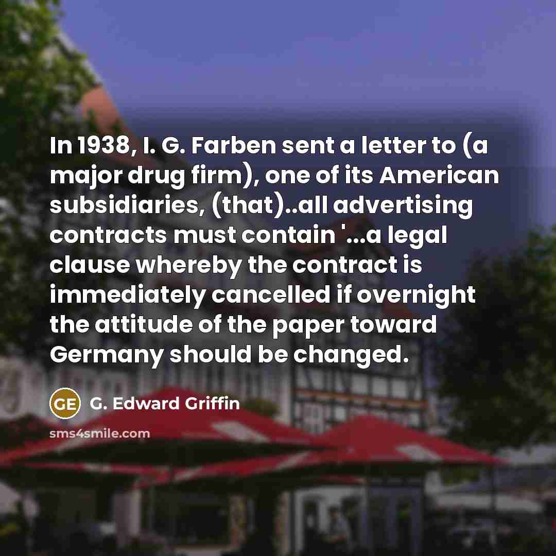 “In 1938, I. G. Farben sent a letter to (a…” quote by G. Edward Griffin