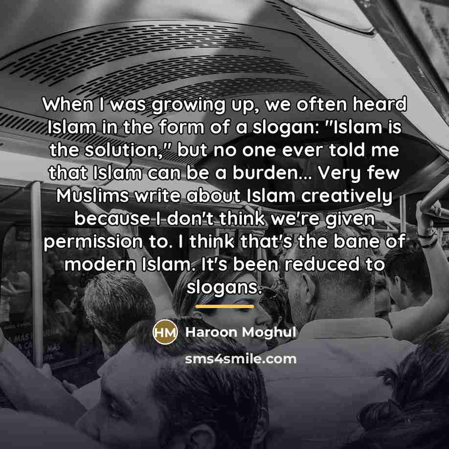 “When I was growing up, we often heard Islam in…” quote by Haroon Moghul