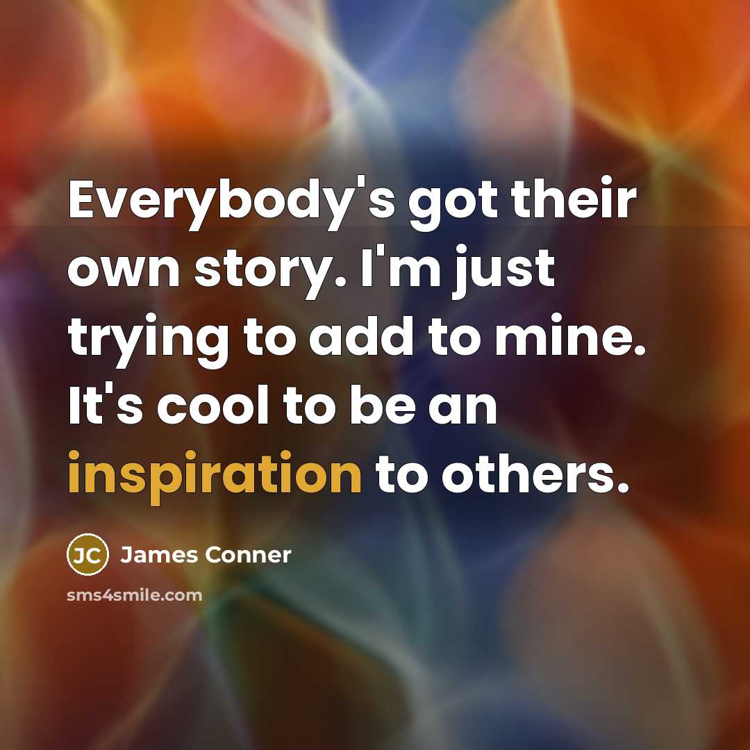 “Everybody's got their own story. I'm just trying to add…” quote by James Conner