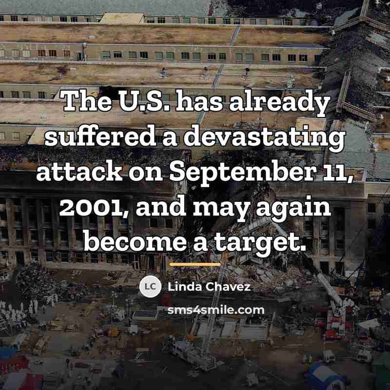 “The U.S. has already suffered a devastating attack on September…” quote by Linda Chavez
