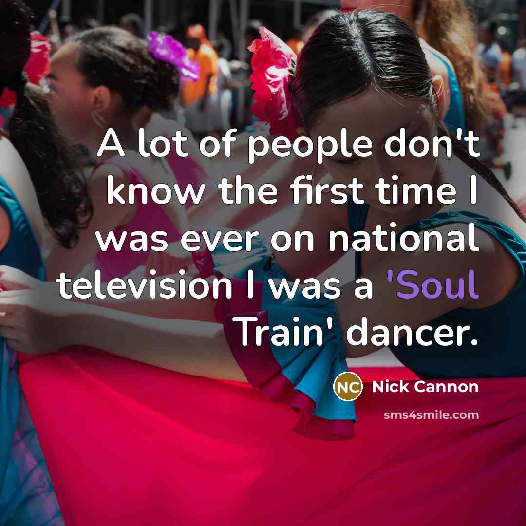 “A lot of people don't know the first time I…” quote by Nick Cannon