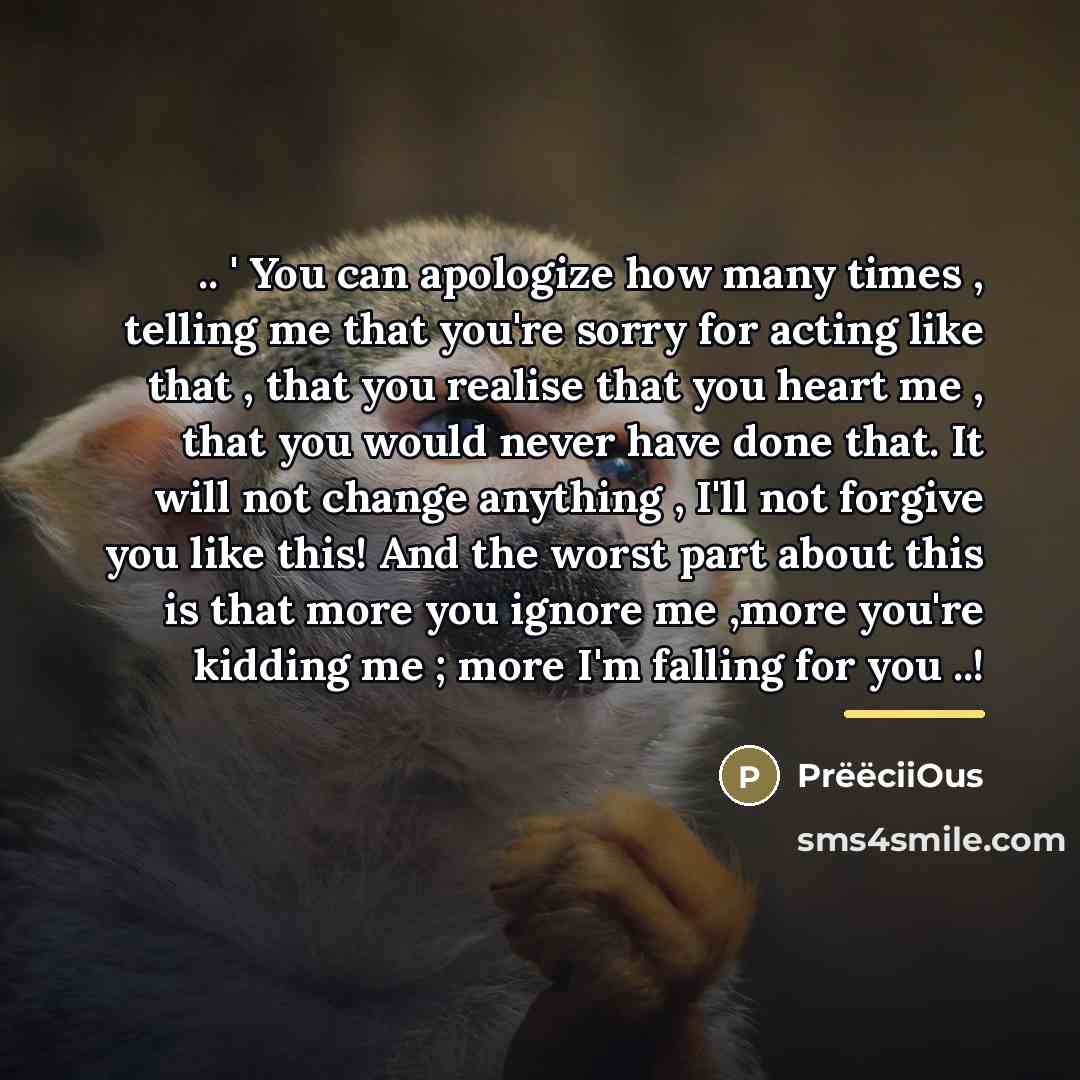 “.. ' You can apologize how many times , telling…” quote by PrëëciiOus