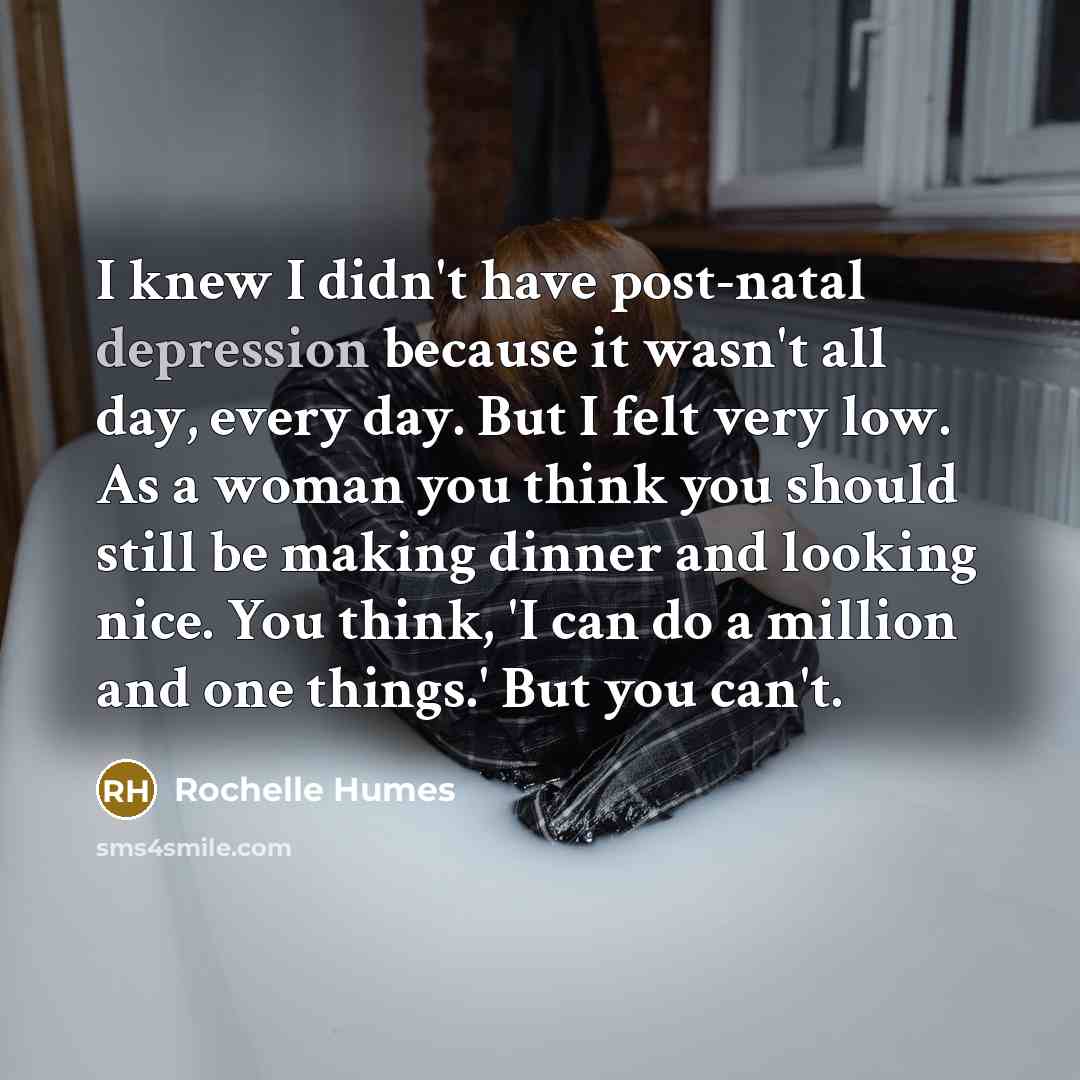 “I knew I didn't have post-natal depression because it wasn't…” quote by Rochelle Humes