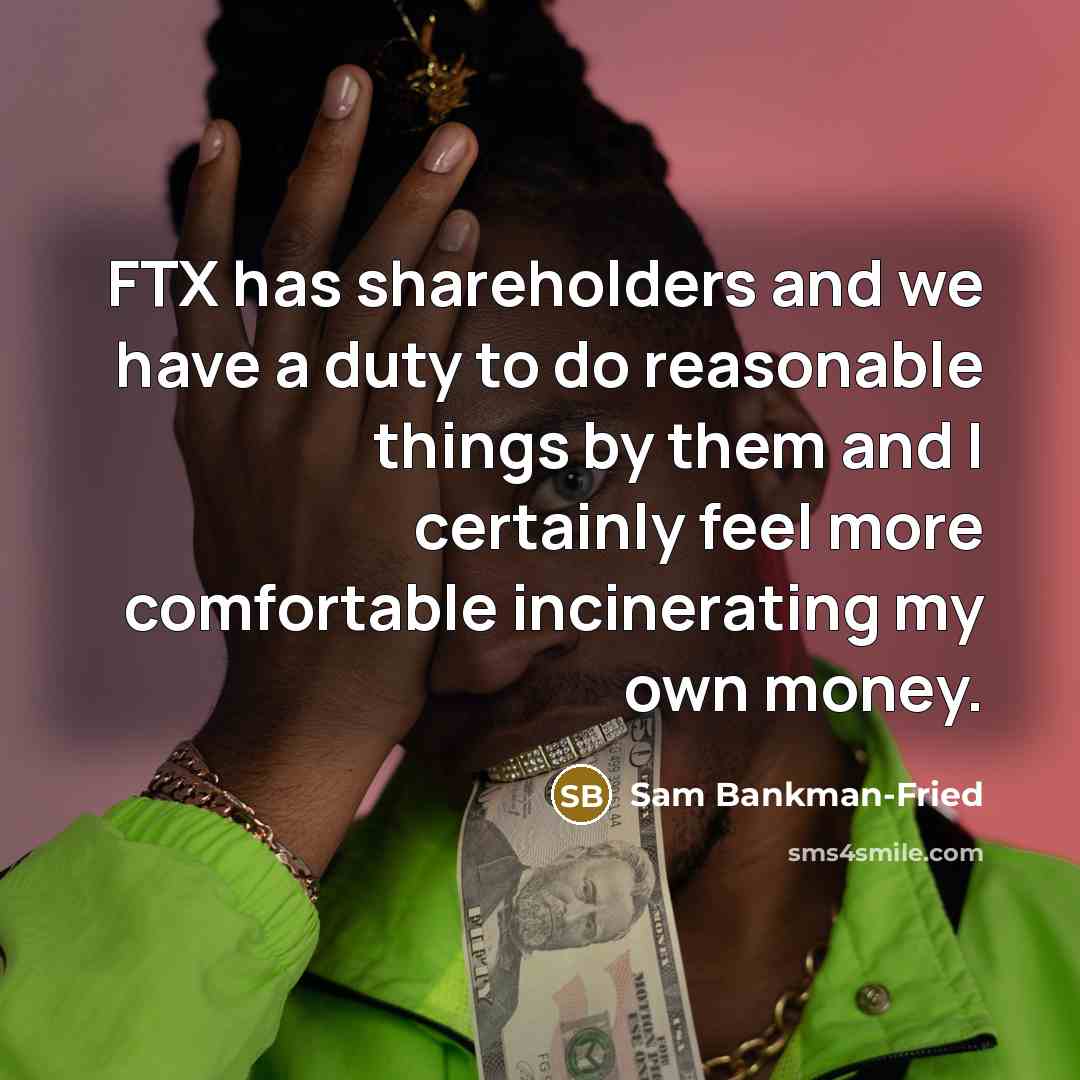 “FTX has shareholders and we have a duty to do…” quote by Sam Bankman-Fried