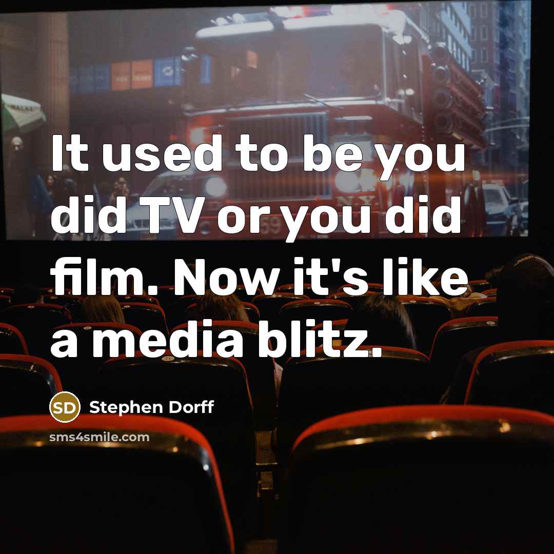 “It used to be you did TV or you did…” quote by Stephen Dorff