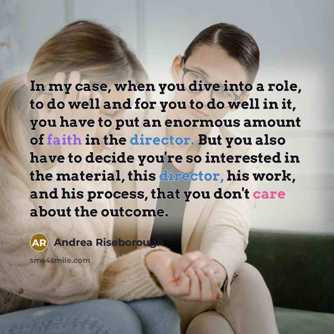 “In my case, when you dive into a role, to…” quote by Andrea Riseborough