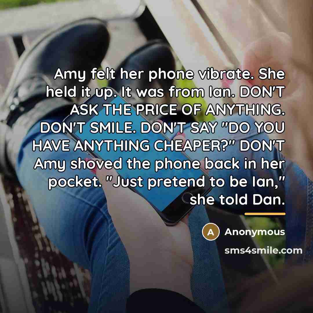 “Amy felt her phone vibrate. She held it up. It…” quote by Anonymous