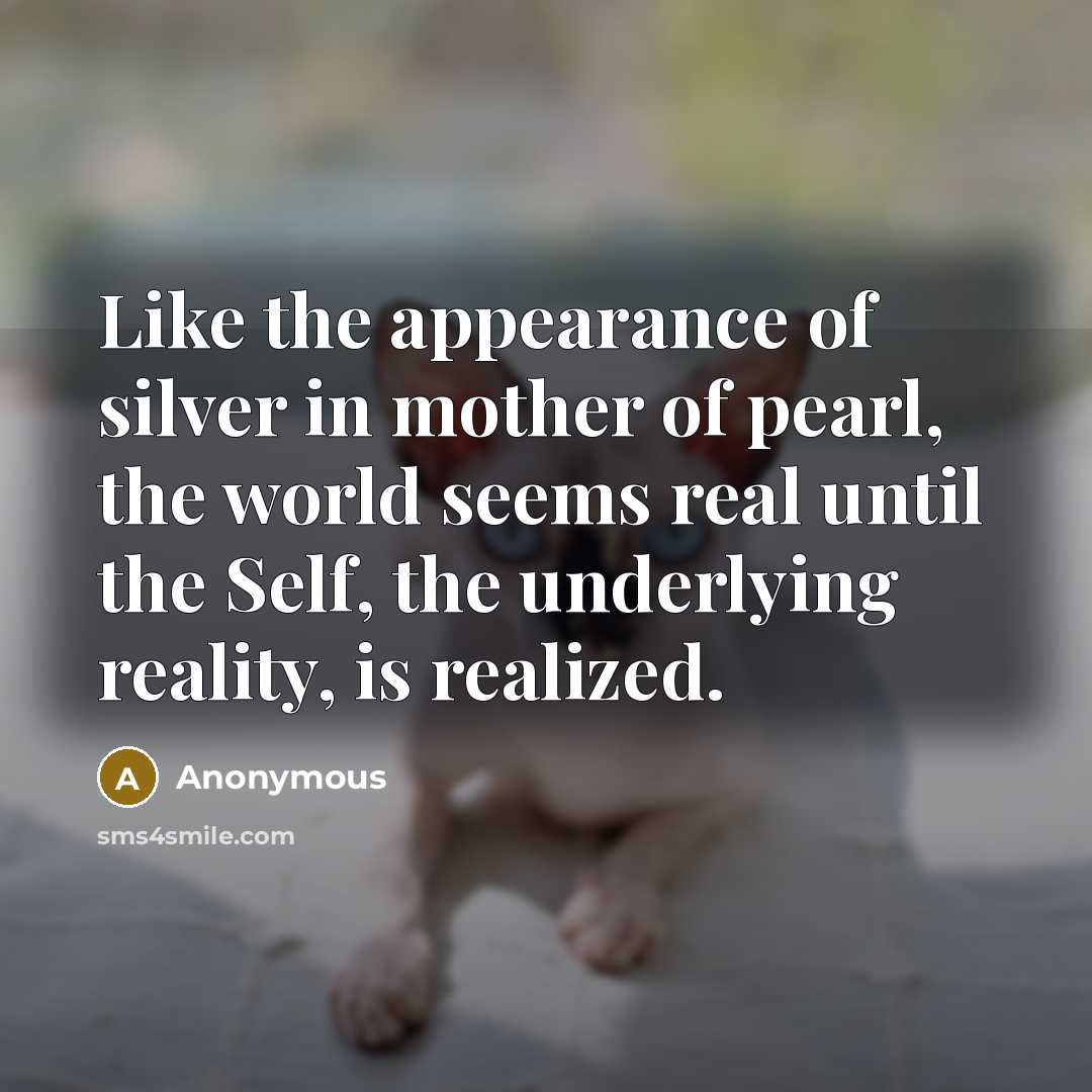 “Like the appearance of silver in mother of pearl, the…” quote by Anonymous
