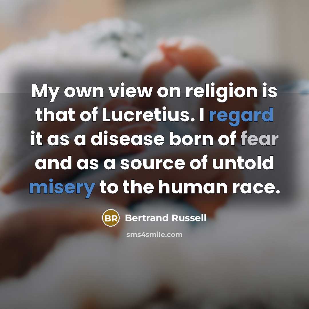 “My own view on religion is that of Lucretius. I…” quote by Bertrand Russell
