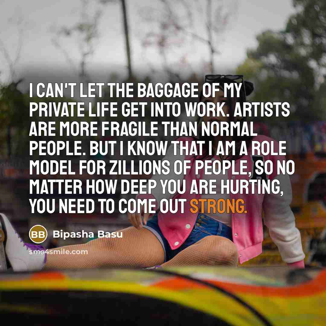 “I can't let the baggage of my private life get…” quote by Bipasha Basu