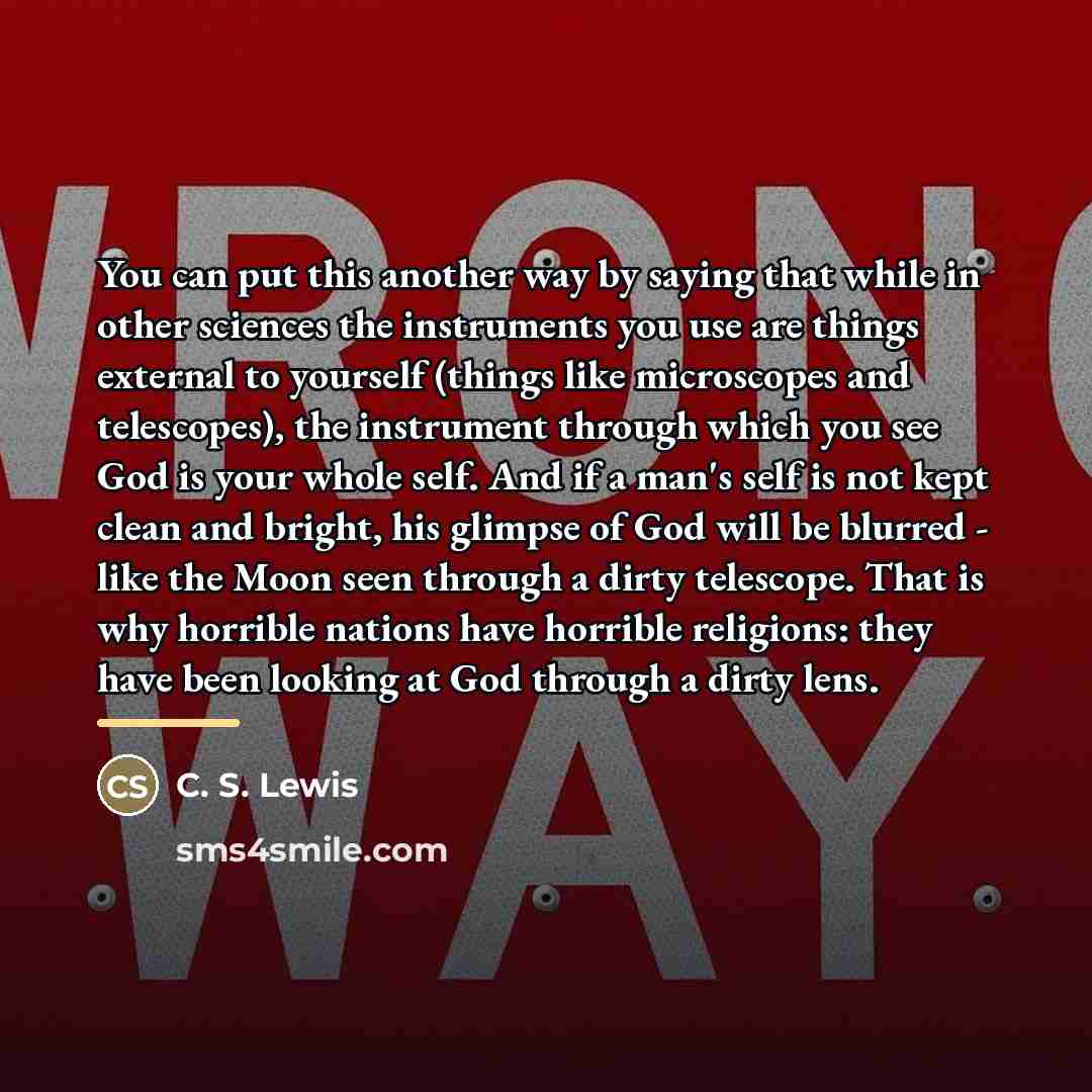 “You can put this another way by saying that while…” quote by C. S. Lewis
