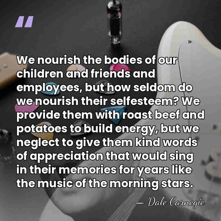 We nourish the bodies of our children and friends and employees, but&hellip; - Dale Carnegie