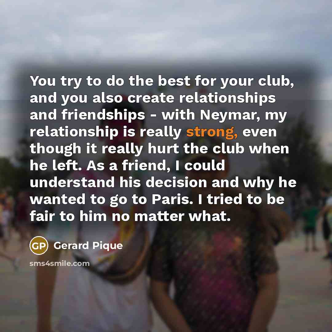 “You try to do the best for your club, and…” quote by Gerard Pique