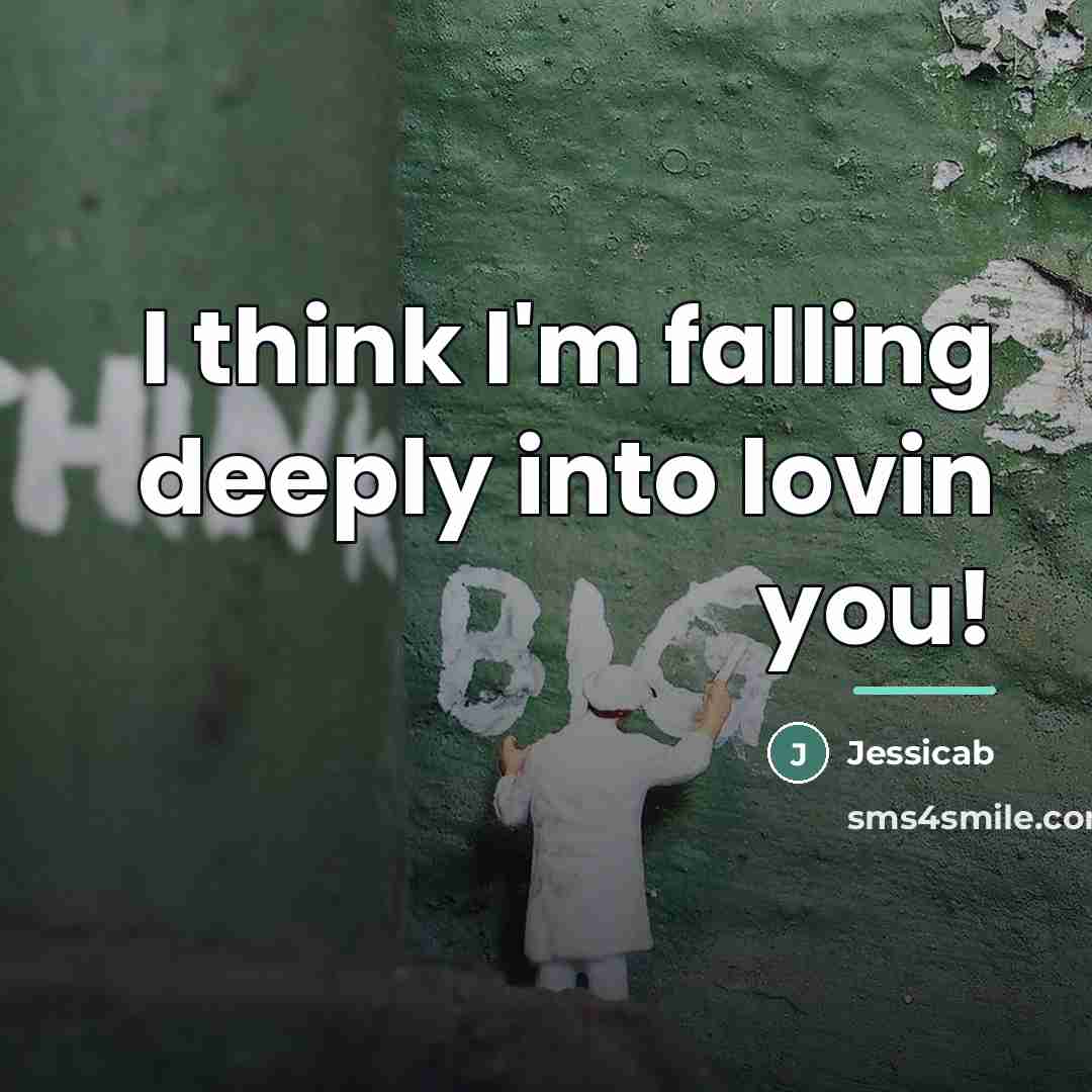 “I think I'm falling deeply into lovin you!…” quote by Jessicab