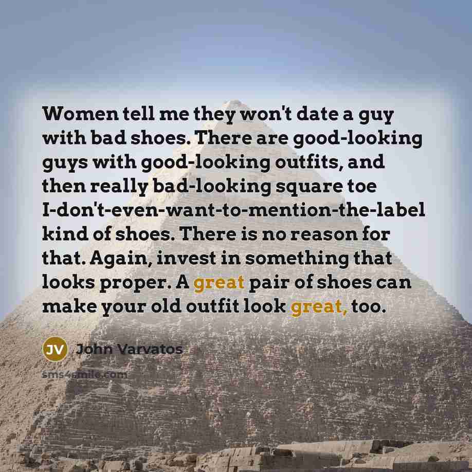 “Women tell me they won't date a guy with bad…” quote by John Varvatos