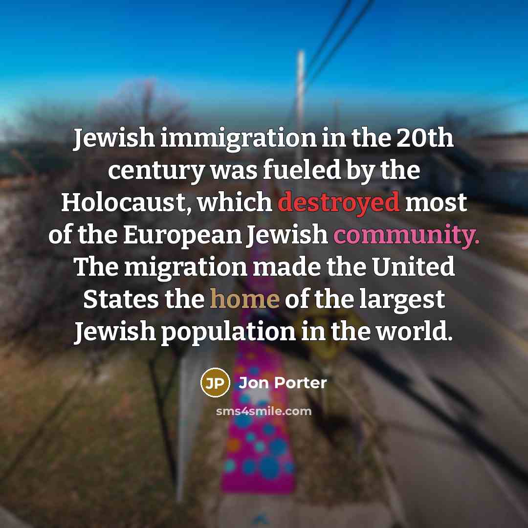 “Jewish immigration in the 20th century was fueled by the…” quote by Jon Porter
