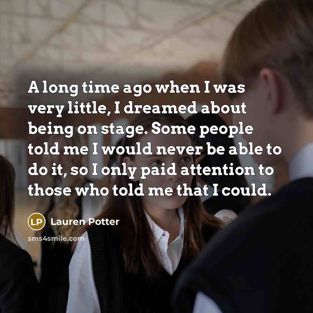 “A long time ago when I was very little, I…” quote by Lauren Potter