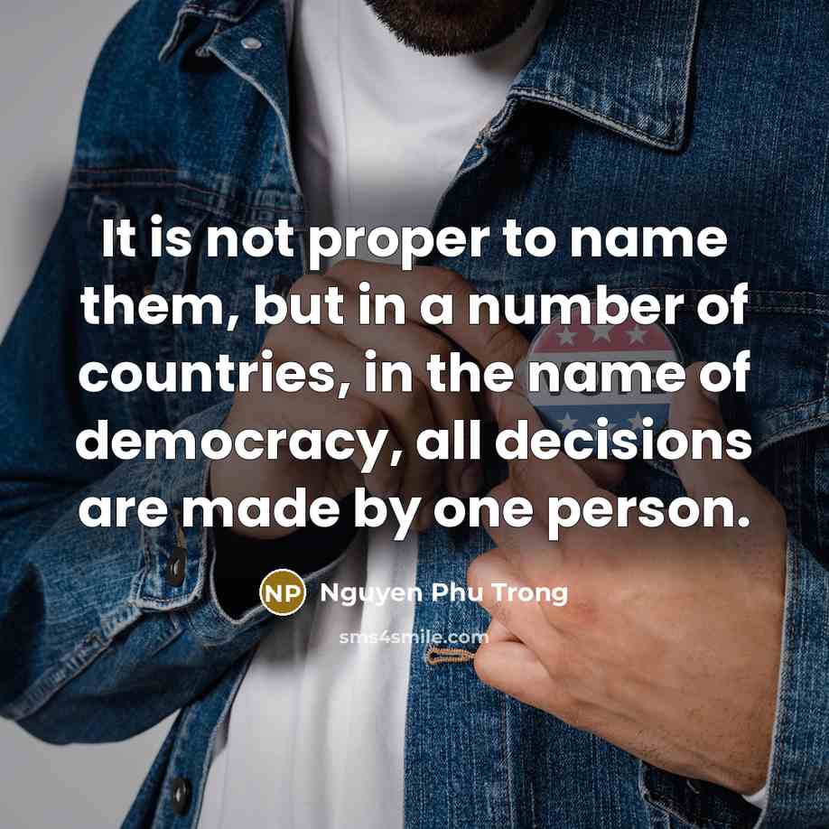 “It is not proper to name them, but in a…” quote by Nguyen Phu Trong