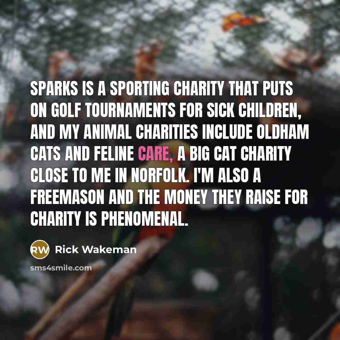 “Sparks is a sporting charity that puts on golf tournaments…” quote by Rick Wakeman