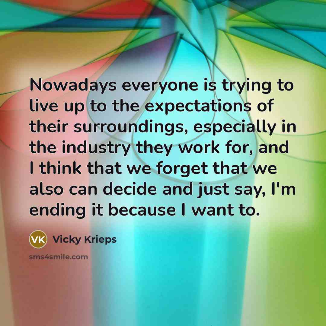 “Nowadays everyone is trying to live up to the expectations…” quote by Vicky Krieps