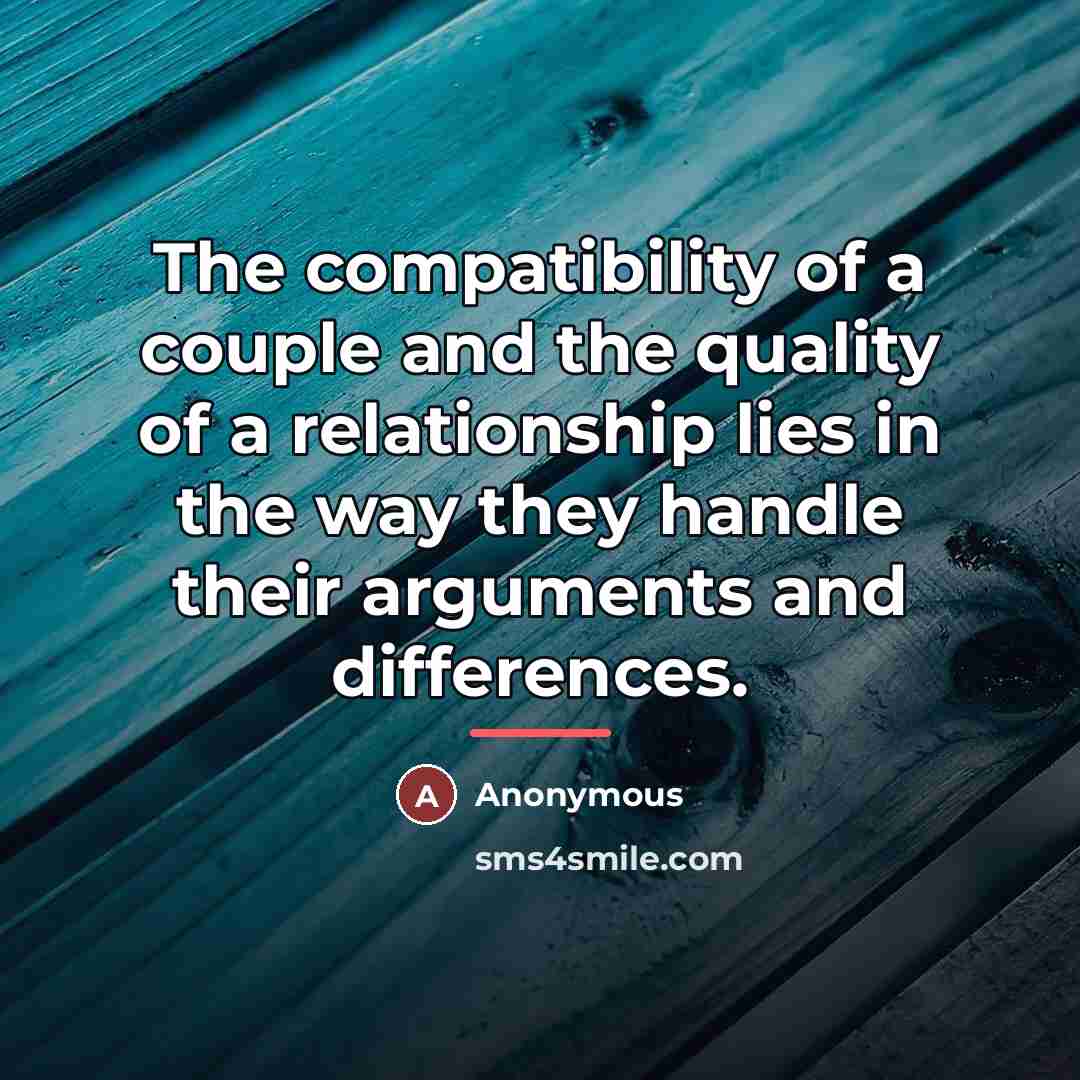 “The compatibility of a couple and the quality of a…” quote by Anonymous
