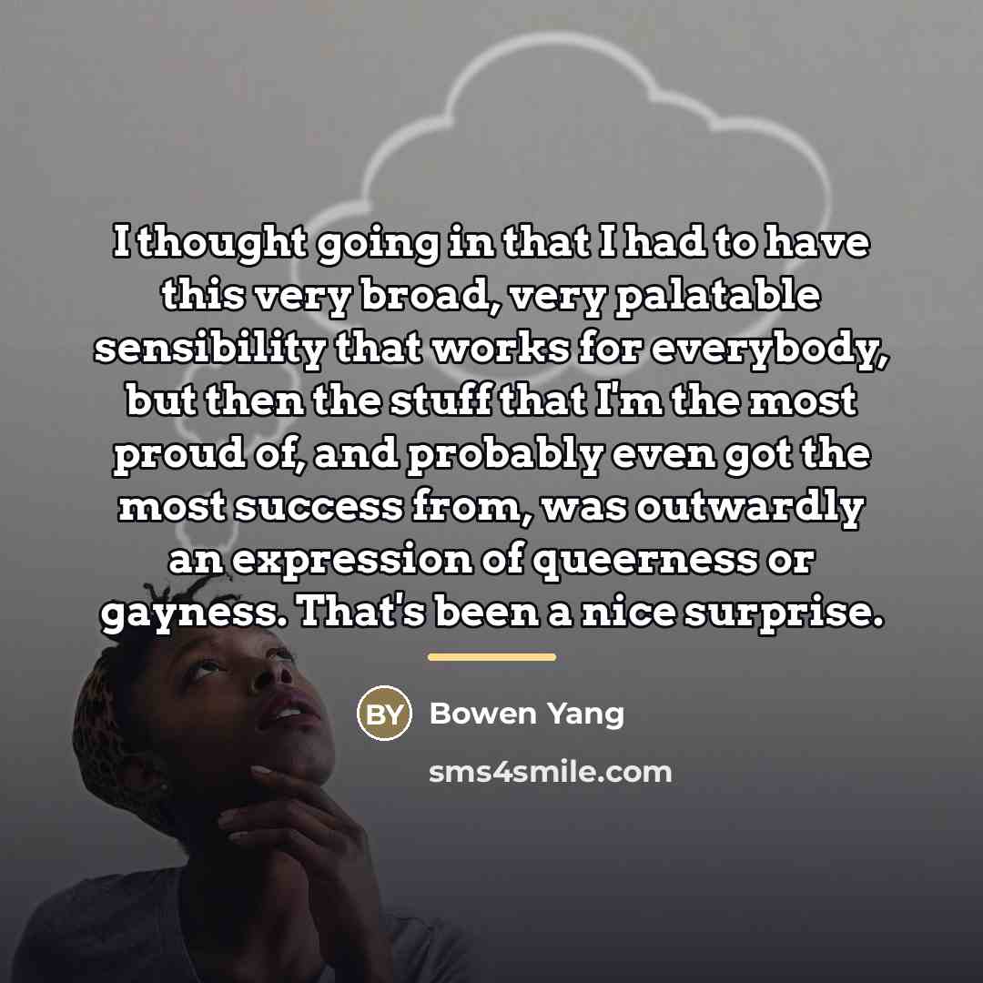 “I thought going in that I had to have this…” quote by Bowen Yang