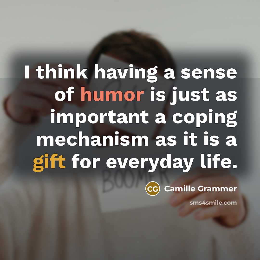 “I think having a sense of humor is just as…” quote by Camille Grammer