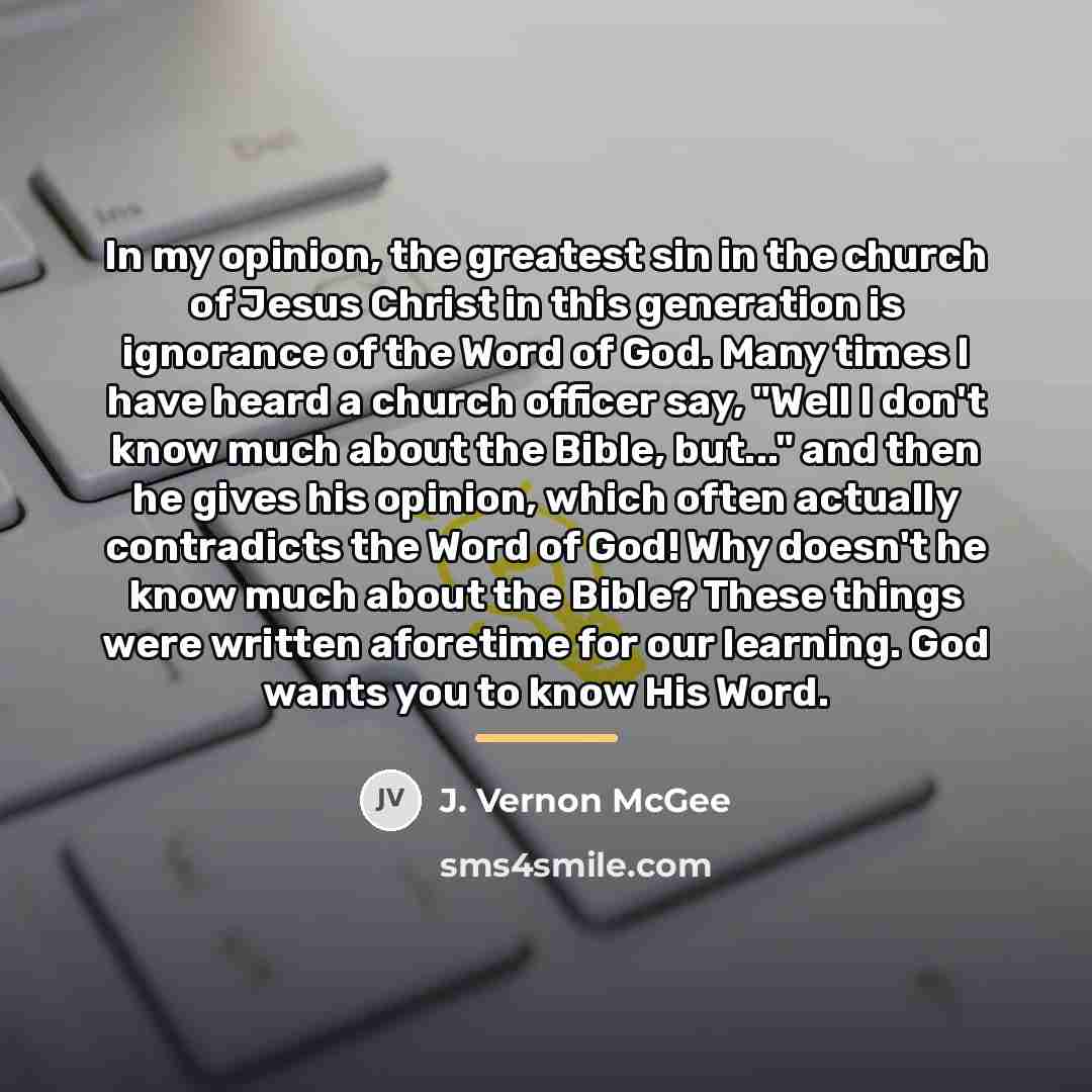 “In my opinion, the greatest sin in the church of…” quote by J. Vernon McGee