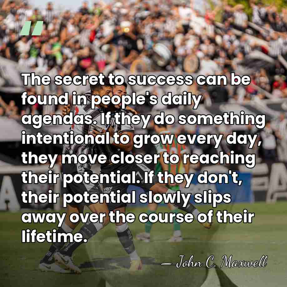 The secret to success can be found in people's daily agendas. If&hellip; - John C. Maxwell