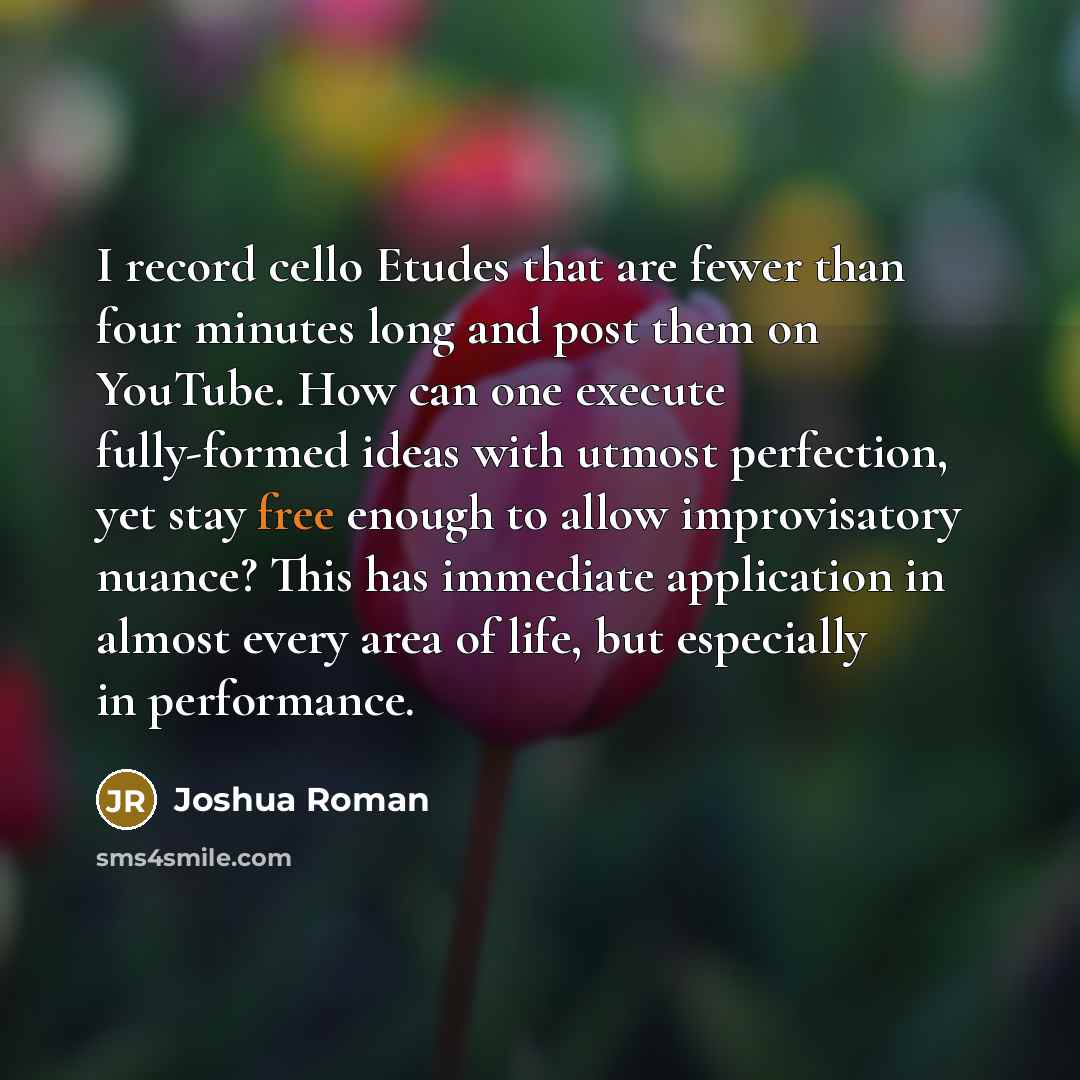 “I record cello Etudes that are fewer than four minutes…” quote by Joshua Roman