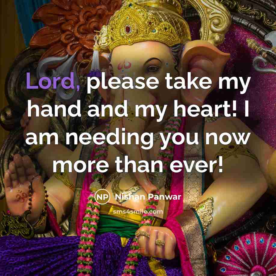 “Lord, please take my hand and my heart! I am…” quote by Nishan Panwar