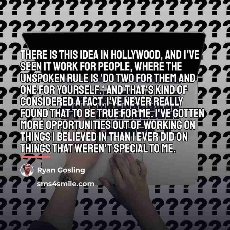 “There is this idea in Hollywood, and I've seen it…” quote by Ryan Gosling