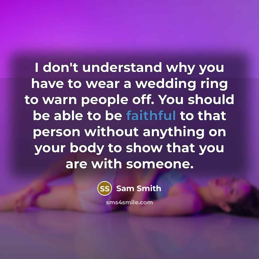 “I don't understand why you have to wear a wedding…” quote by Sam Smith
