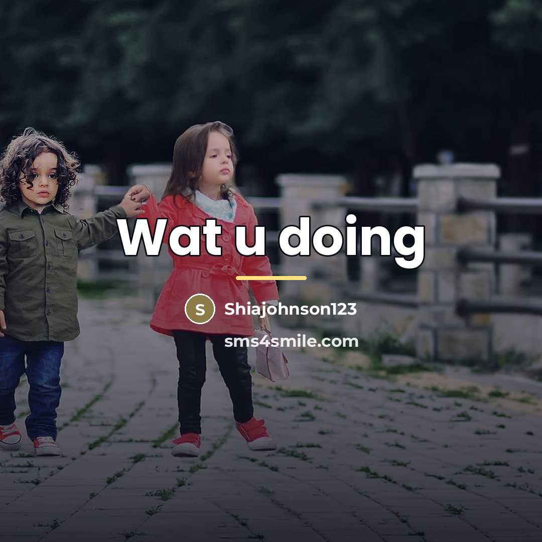 “Wat u doing…” quote by Shiajohnson123