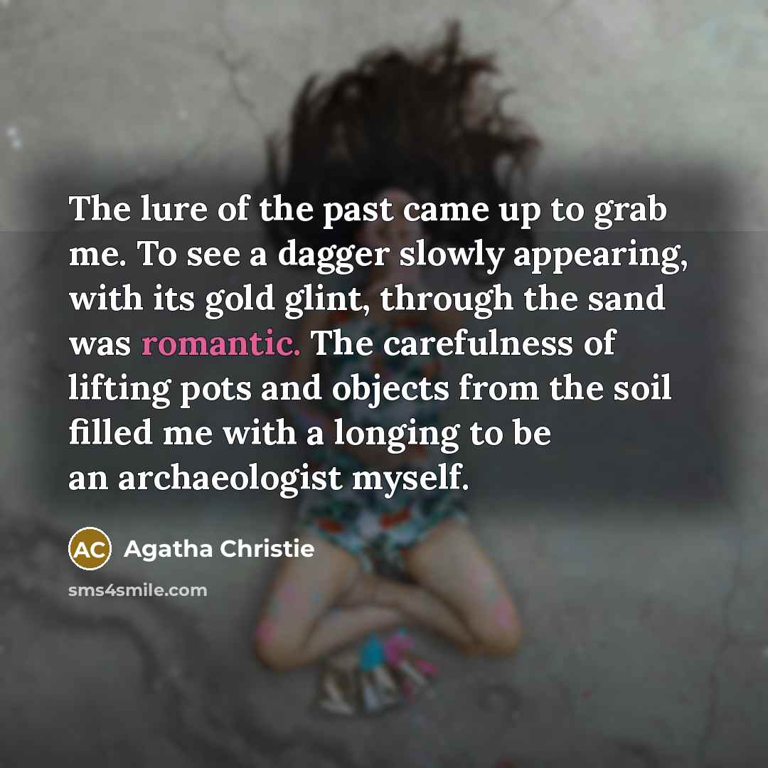 “The lure of the past came up to grab me.…” quote by Agatha Christie