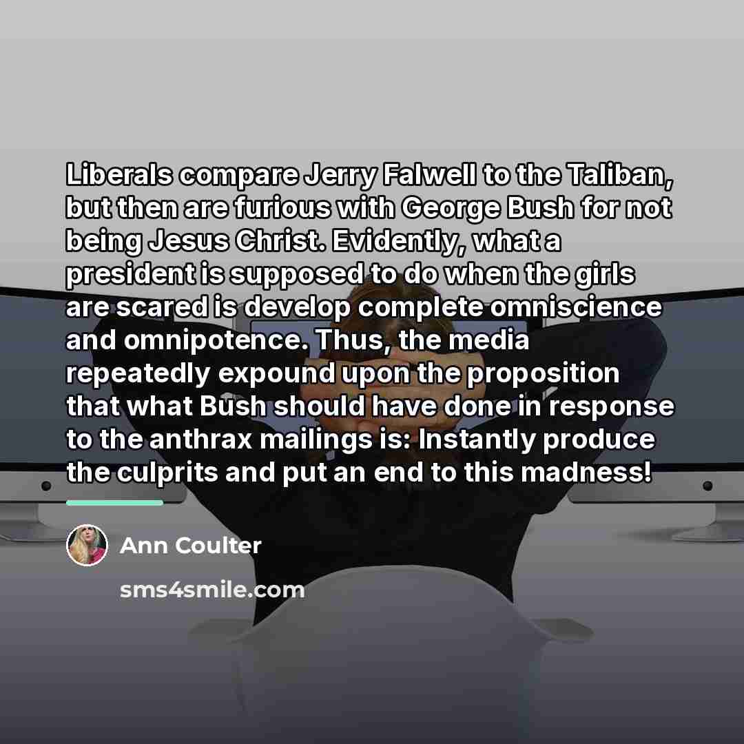“Liberals compare Jerry Falwell to the Taliban, but then are…” quote by Ann Coulter