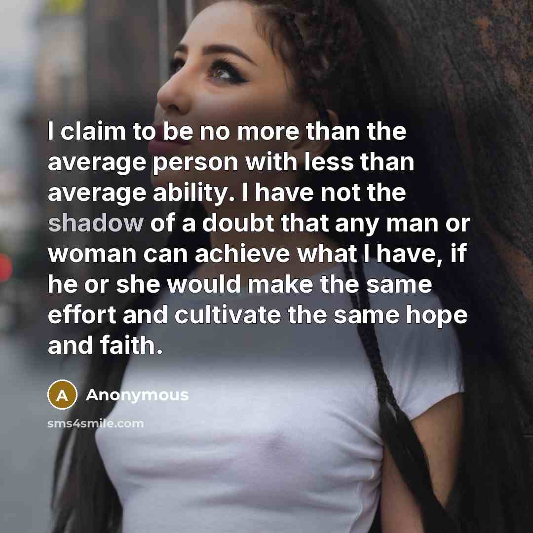 “I claim to be no more than the average person…” quote by Anonymous