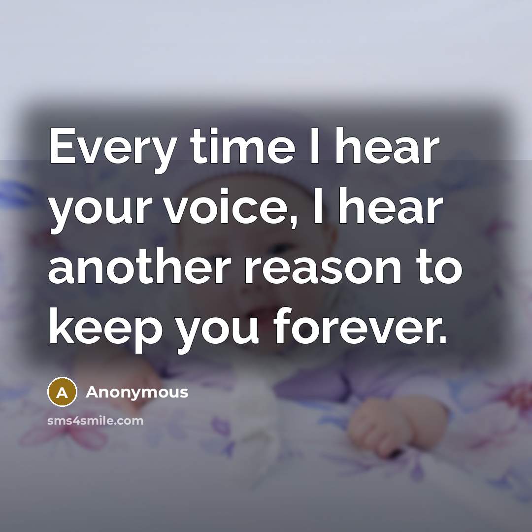 “Every time I hear your voice, I hear another reason…” quote by Anonymous